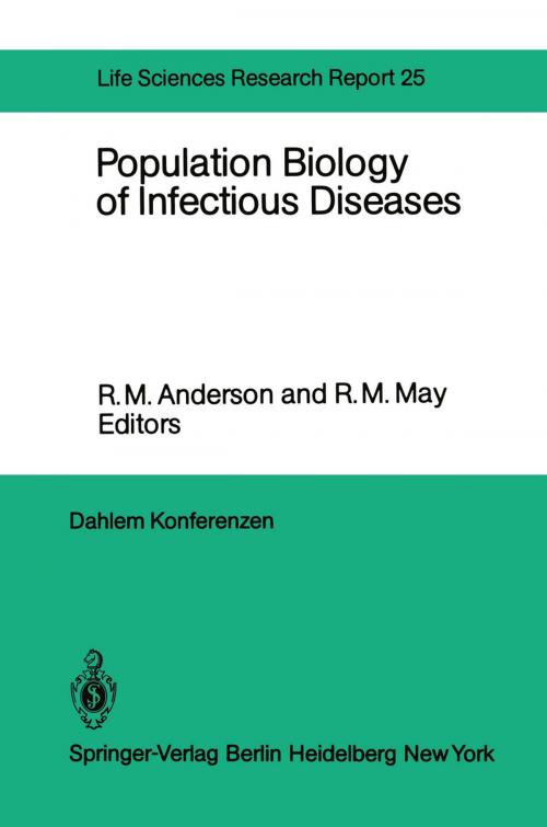Cover of the book Population Biology of Infectious Diseases by P.E.M. Fine, M.P. Hassell, B.R. Levin, K.S. Warren, R.M. Anderson, J. Berger, J.E. Cohen, K. Dietz, E.G. Knox, M.S. Percira, Springer Berlin Heidelberg