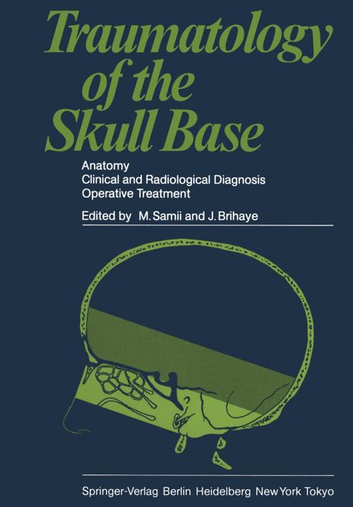 Cover of the book Traumatology of the Skull Base by , Springer Berlin Heidelberg