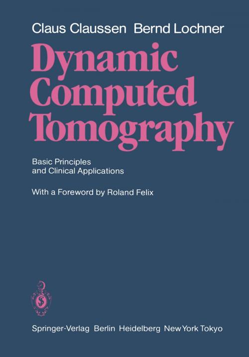 Cover of the book Dynamic Computed Tomography by Claus Claussen, Bernd Lochner, Springer Berlin Heidelberg