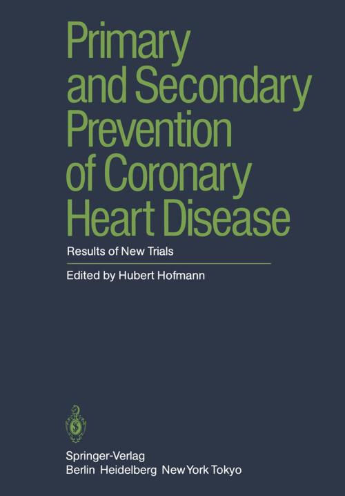 Cover of the book Primary and Secondary Prevention of Coronary Heart Disease by G. De Baker, P.L. Canner, J.W. Farquhar, J.A. Flora, S. Forman, S.P. Fortman, M. Friedman, J. Hakkila, H. Hämäläinen, V. Kallio, J.J. Kellermann, O.J. Luurila, E. Nüssel, L.H. Powell, E.M. Rogers, G. Rose, H. Roskamm, J.T. Salonen, R.C. Schlant, J. Stamler, C.E. Thoresen, Springer Berlin Heidelberg