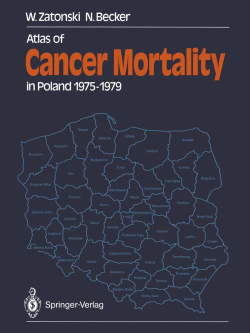 Cover of the book Atlas of Cancer Mortality in Poland 1975–1979 by Witold Zatonski, K. Gottesmann, Nikolaus Becker, A. Mykowiecka, J. Tyczynski, Springer Berlin Heidelberg