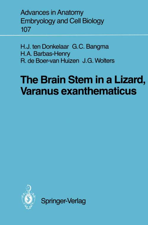 Cover of the book The Brain Stem in a Lizard, Varanus exanthematicus by Hendrik J. ten Donkelaar, Gesineke C. Bangma, Heleen A. Barbas-Henry, Roelie de Boer-van Huizen, Jan G. Wolters, Springer Berlin Heidelberg