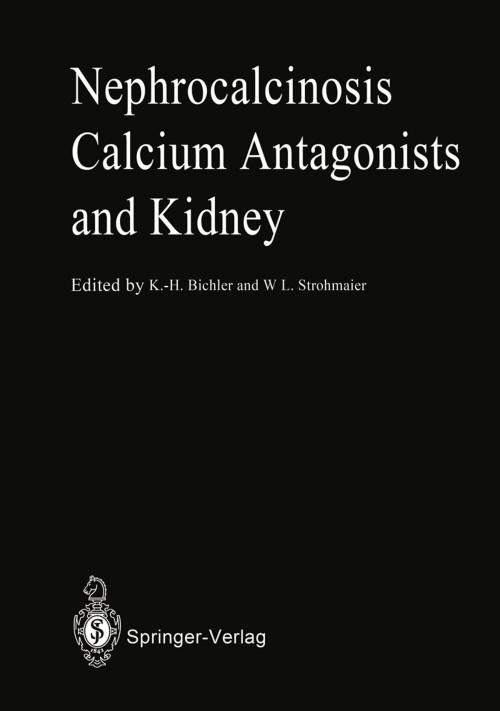 Cover of the book Nephrocalcinosis Calcium Antagonists and Kidney by , Springer Berlin Heidelberg