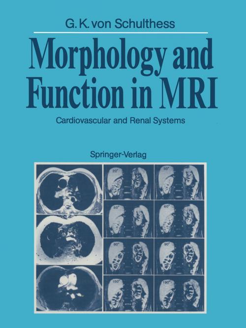Cover of the book Morphology and Function in MRI by W.A. Fuchs, Gustav K.v. Schulthess, A. Margulis, Springer Berlin Heidelberg