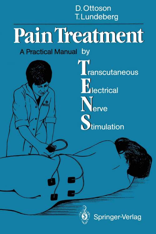 Cover of the book Pain Treatment by Transcutaneous Electrical Nerve Stimulation (TENS) by David Ottoson, Thomas Lundeberg, Springer Berlin Heidelberg