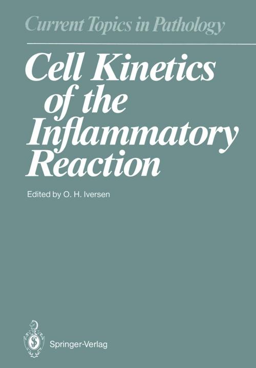Cover of the book Cell Kinetics of the Inflammatory Reaction by D.O. Adams, A. Akbar, H.B. Benestad, D. Campana, L. Enerbäck, S. Fossum, T.A. Hamilton, O.H. Iversen, G. Janossy, O.D. Laerum, P.J.L. Lane, Y.-J. Liu, I.C.M. MacLennan, K. Norrby, S. Oldfield, R. van Furth, J.L. van Lancker, Springer Berlin Heidelberg