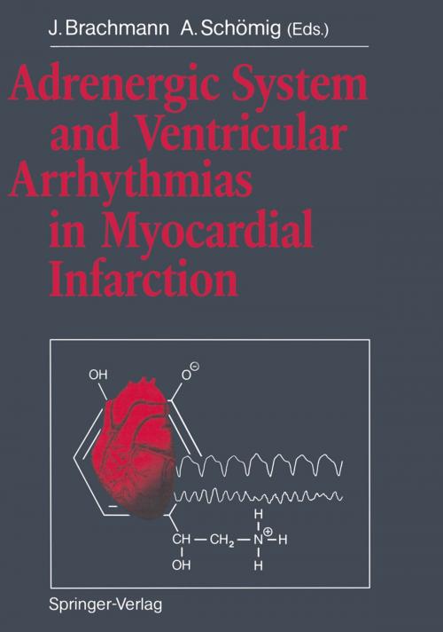 Cover of the book Adrenergic System and Ventricular Arrhythmias in Myocardial Infarction by , Springer Berlin Heidelberg