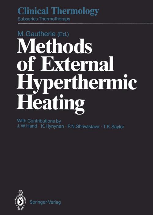 Cover of the book Methods of External Hyperthermic Heating by J.W. Hand, K. Hynynen, P.N. Shrivastava, T.K. Saylor, Springer Berlin Heidelberg