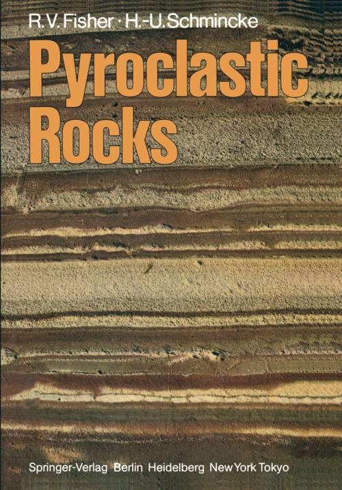 Cover of the book Pyroclastic Rocks by Hans-Ulrich Schmincke, Richard V. Fisher, Springer Berlin Heidelberg