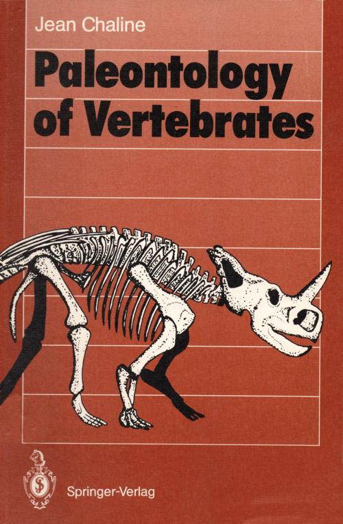Cover of the book Paleontology of Vertebrates by Jean Chaline, Springer Berlin Heidelberg