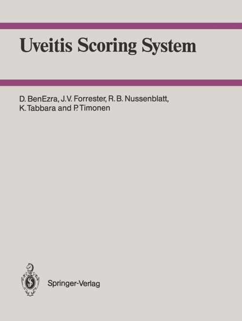Cover of the book Uveitis Scoring System by D. BenEzra, J.V. Forrester, R.B. Nussenblatt, K. Tabbara, P. Timonen, Springer Berlin Heidelberg