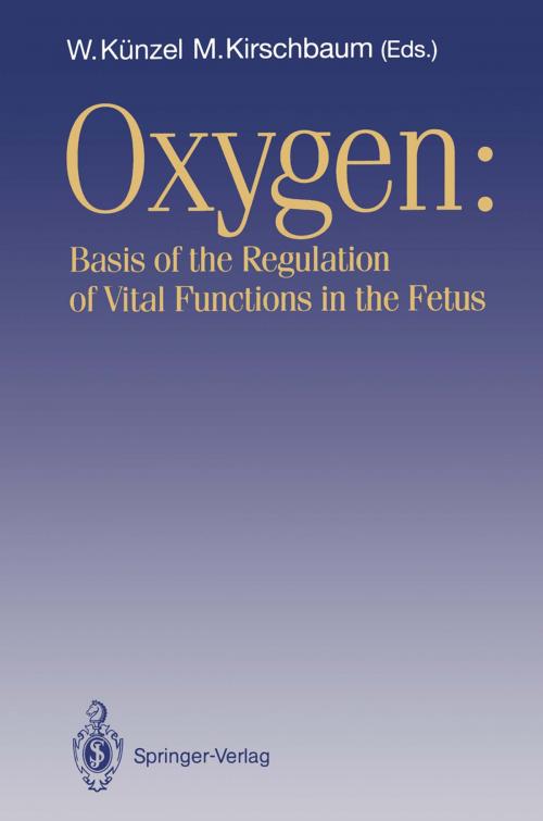 Cover of the book OXYGEN: Basis of the Regulation of Vital Functions in the Fetus by , Springer Berlin Heidelberg