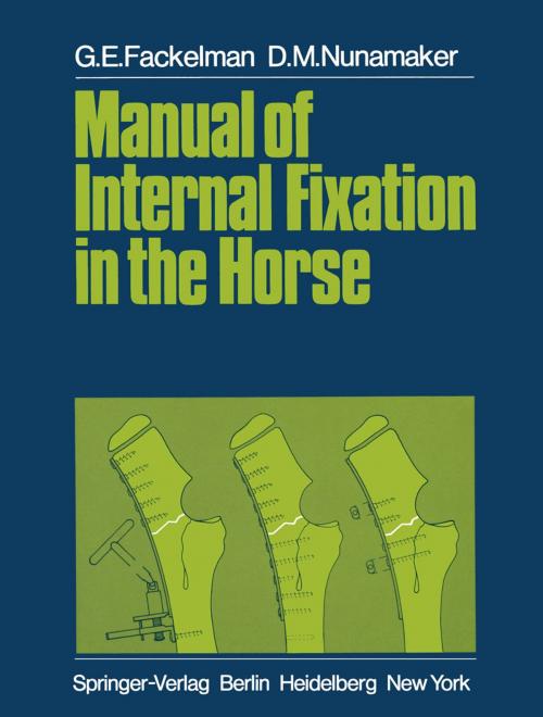 Cover of the book Manual of Internal Fixation in the Horse by B. von Salis, G. E. Fackelman, D. M. Nunamaker, O. Pohler, Springer Berlin Heidelberg
