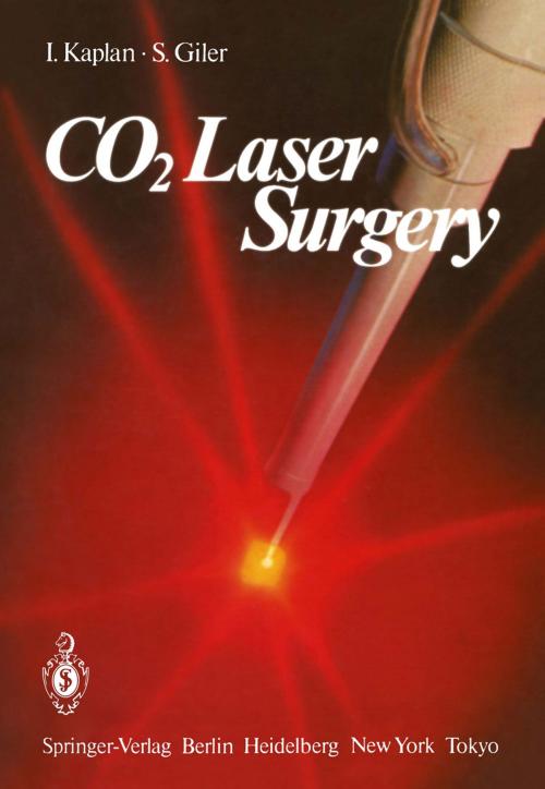 Cover of the book CO2 Laser Surgery by I. Kaplan, S. Giler, Springer Berlin Heidelberg