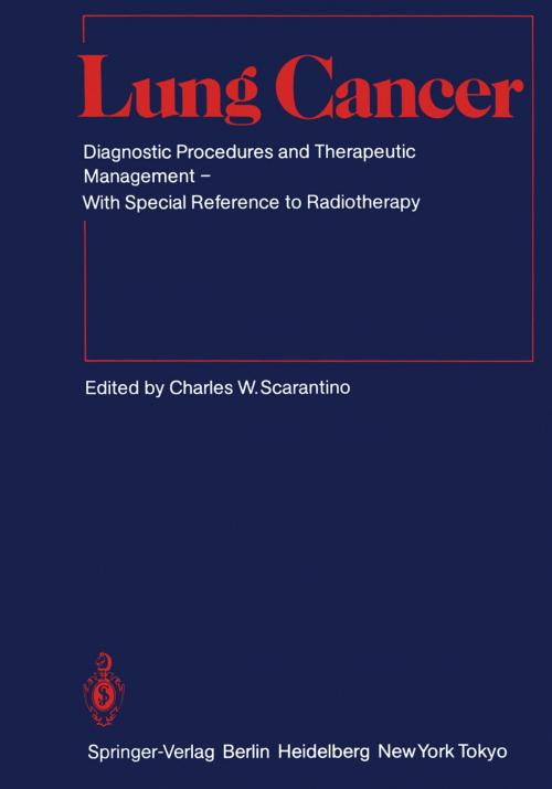 Cover of the book Lung Cancer by R.H. Choplin, C.S. II Faulkner, C.J. Kovacs, S.G. Mann, T. O'Connor, S.K. Plume, F. II Richards, C.W. Scarantino, Springer Berlin Heidelberg
