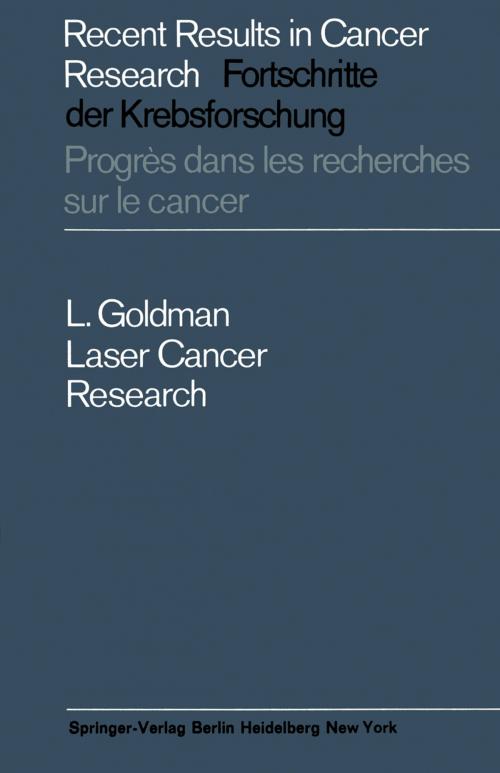 Cover of the book Laser Cancer Research by Leon Goldman, Springer Berlin Heidelberg