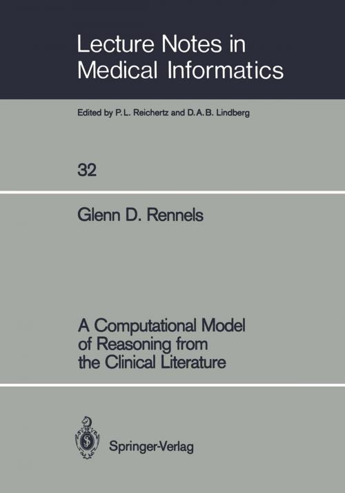 Cover of the book A Computational Model of Reasoning from the Clinical Literature by Glenn D. Rennels, Springer Berlin Heidelberg