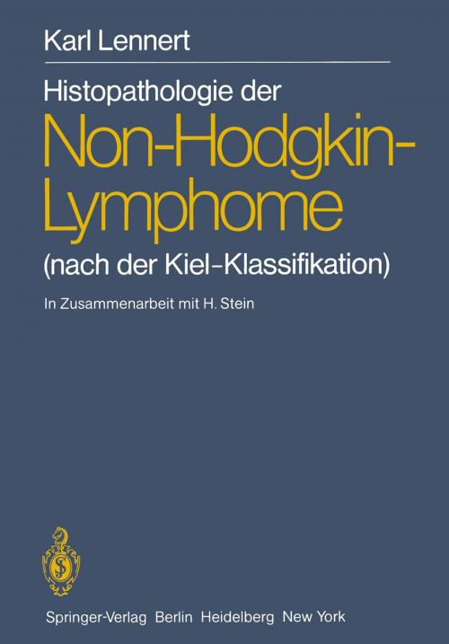Cover of the book Histopathologie der Non-Hodgkin-Lymphome by M. Paulli, Alfred C. Feller, A. Le Tourneau, K. Lennert, H. Stein, Springer Berlin Heidelberg