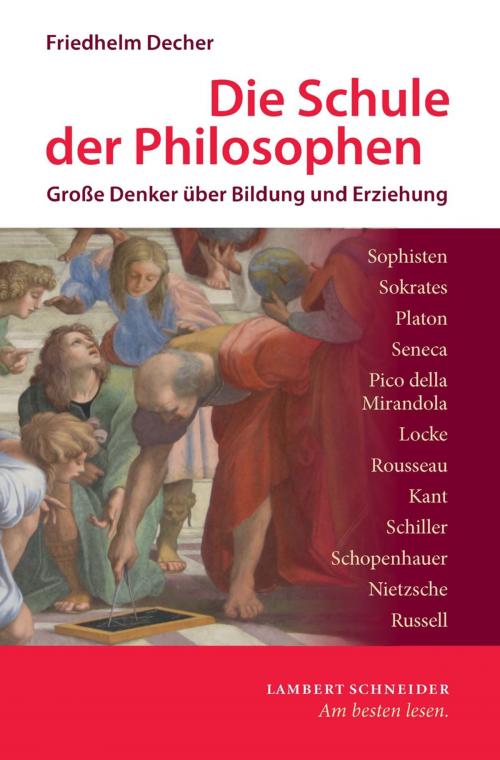 Cover of the book Die Schule der Philosophen by Friedhelm Decher, Lambert Schneider