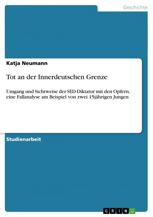 Cover of the book Tot an der Innerdeutschen Grenze by Katja Neumann, GRIN Verlag