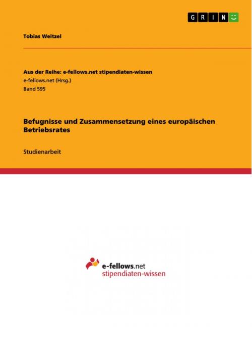 Cover of the book Befugnisse und Zusammensetzung eines europäischen Betriebsrates by Tobias Weitzel, GRIN Verlag