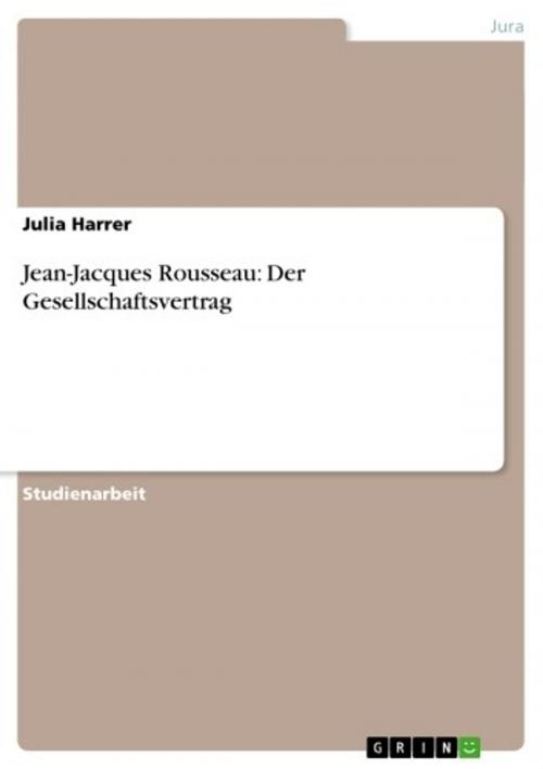 Cover of the book Jean-Jacques Rousseau: Der Gesellschaftsvertrag by Julia Harrer, GRIN Verlag