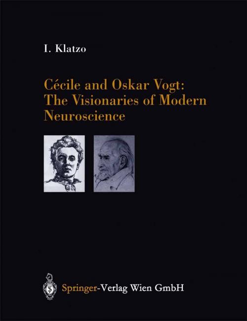 Cover of the book Cécile and Oskar Vogt: The Visionaries of Modern Neuroscience by G. Zu Rhein, I. Klatzo, Springer Vienna