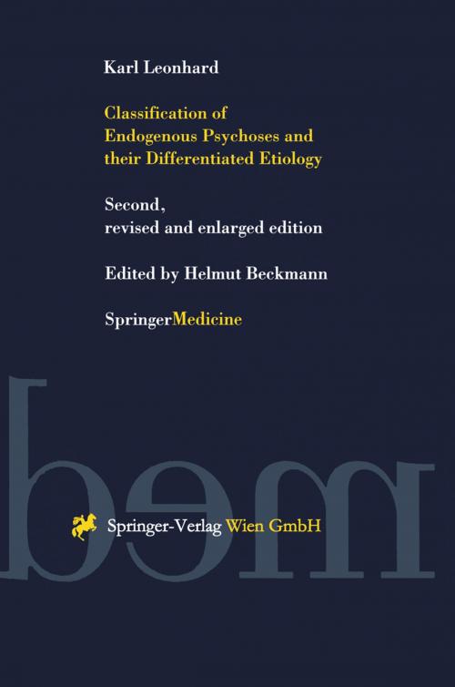 Cover of the book Classification of Endogenous Psychoses and their Differentiated Etiology by Karl Leonhard, Springer Vienna