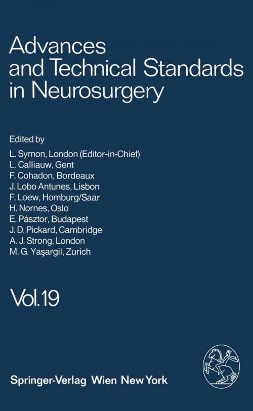 Cover of the book Advances and Technical Standards in Neurosurgery by L. Symon, J. Lobo Antunes, L. Calliauw, E. Pásztor, F. Loew, F. Cohadon, M. G. Ya?argil, A. J. Strong, J. D. Pickard, H. Nornes, Springer Vienna