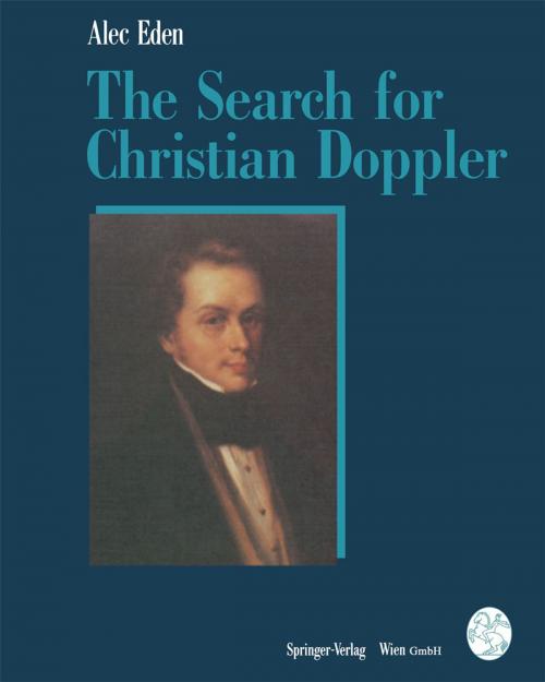Cover of the book The Search for Christian Doppler by Alec Eden, Springer Vienna