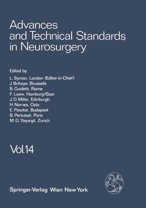 Cover of the book Advances and Technical Standards in Neurosurgery by L. Symon, B. Guidetti, E. Pásztor, F. Loew, B. Pertuiset, J. D. Miller, J. Brihaye, M. G. Ya?argil, H. Nornes, Springer Vienna