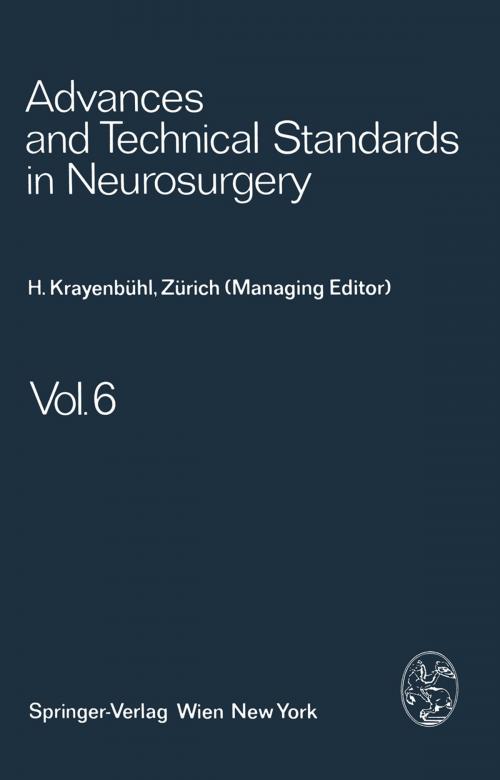 Cover of the book Advances and Technical Standards in Neurosurgery by H. Krayenbühl, J. Brihaye, F. Loew, V. Logue, S. Mingrino, B. Pertuiset, L. Symon, H. Troupp, M. G. Ya?argil, Springer Vienna