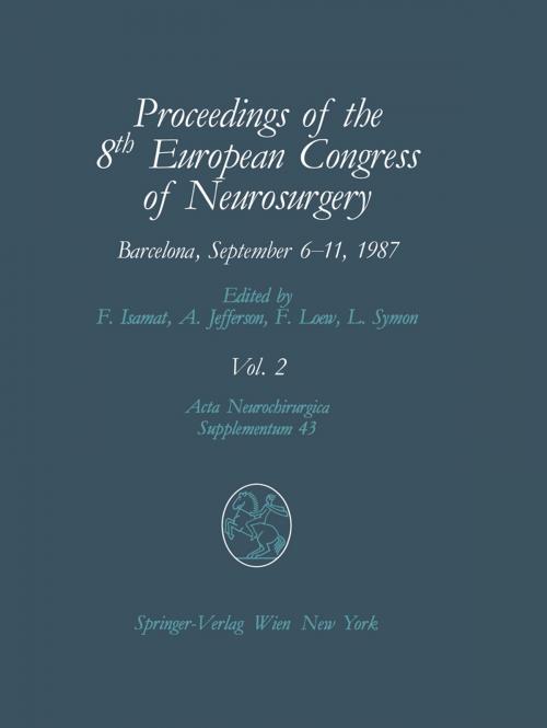 Cover of the book Proceedings of the 8th European Congress of Neurosurgery, Barcelona, September 6–11, 1987 by , Springer Vienna