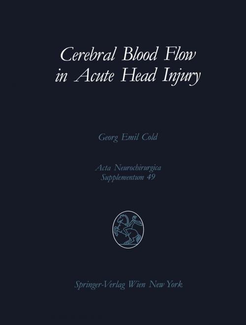 Cover of the book Cerebral Blood Flow in Acute Head Injury by Georg E. Cold, Springer Vienna