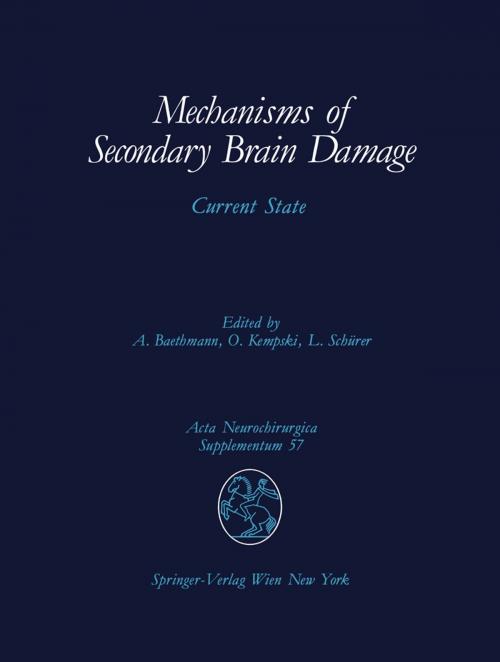 Cover of the book Mechanisms of Secondary Brain Damage by , Springer Vienna