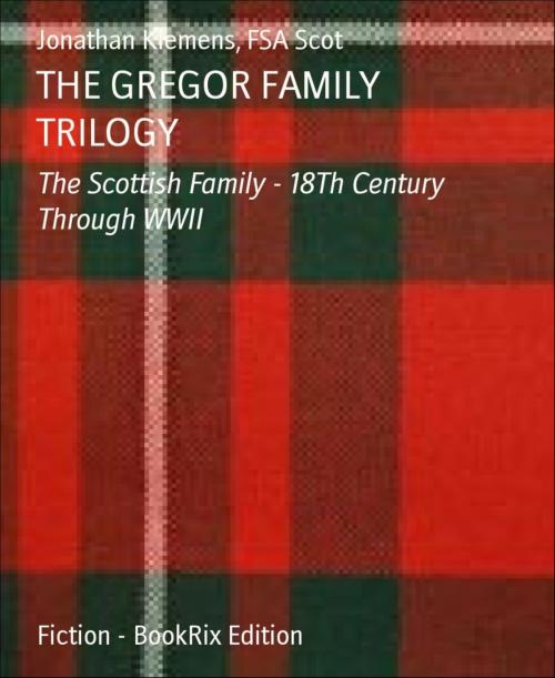Cover of the book THE GREGOR FAMILY TRILOGY by Jonathan Klemens, FSA Scot, BookRix
