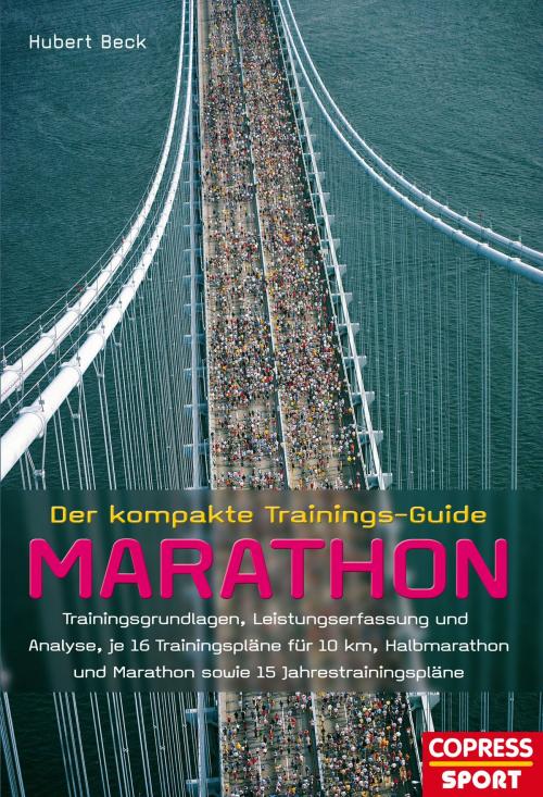 Cover of the book Der kompakte Trainings-Guide Marathon by Hubert Beck, Stiebner Verlag