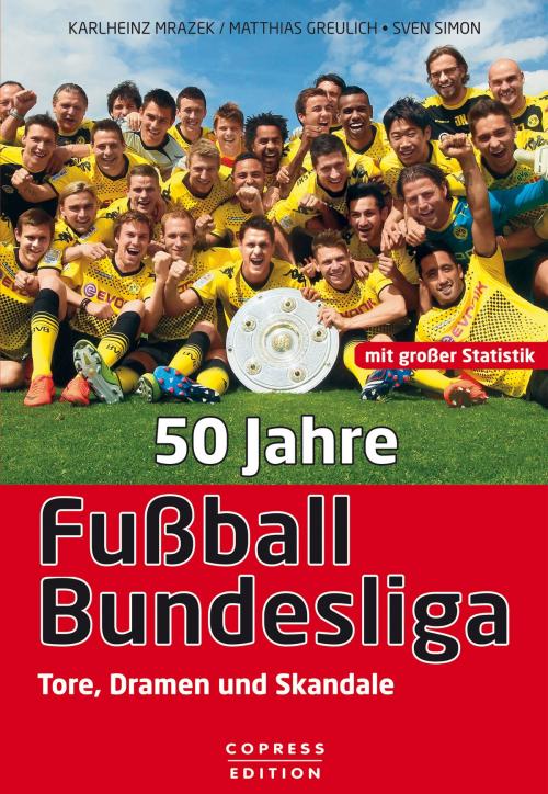 Cover of the book 50 Jahre Fußball-Bundesliga by Karlheinz Mrazek, Matthias Greulich, Stiebner Verlag