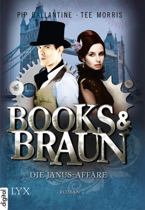 Cover of the book Books & Braun - Die Janus-Affäre by Pip Ballantine, Tee Morris, LYX.digital