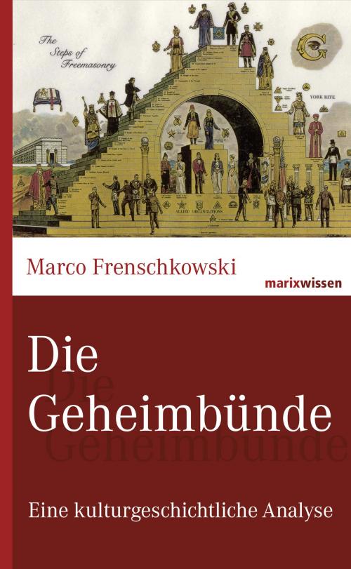 Cover of the book Die Geheimbünde by Marco Frenschkowski, marixverlag