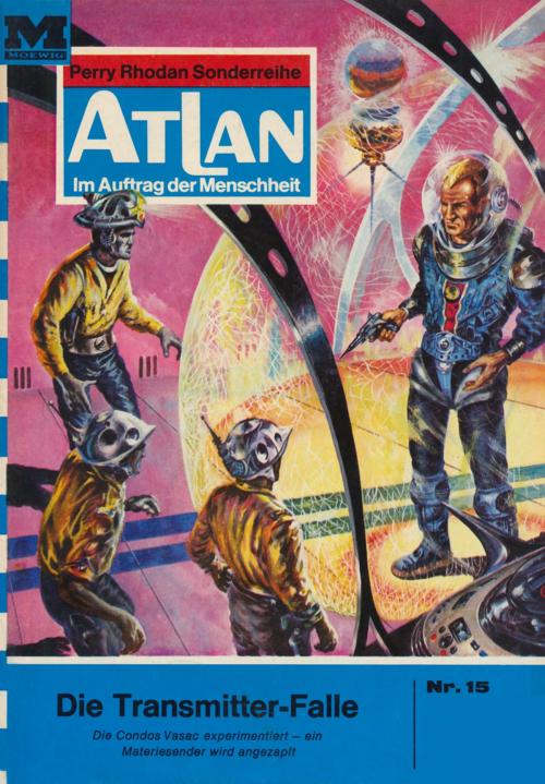 Cover of the book Atlan 15: Die Transmitterfalle by Kurt Brand, Perry Rhodan digital