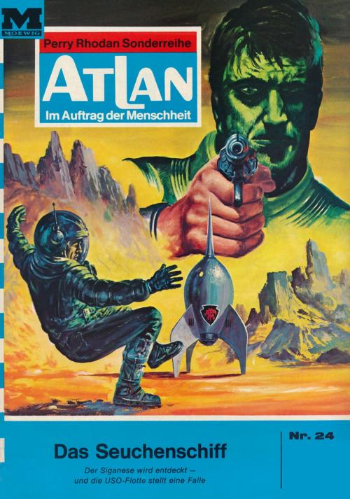 Cover of the book Atlan 24: Das Seuchenschiff by H.G. Francis, Perry Rhodan digital