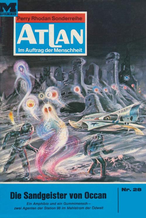 Cover of the book Atlan 28: Die Sandgeister von Occan by Ernst Vlcek, Perry Rhodan digital