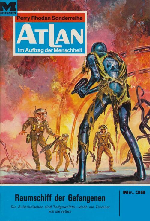 Cover of the book Atlan 38: Raumschiff der Gefangenen by H.G. Ewers, Perry Rhodan digital