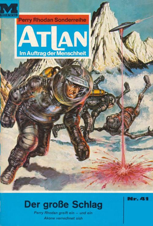 Cover of the book Atlan 41: Der große Schlag by H.G. Francis, Perry Rhodan digital