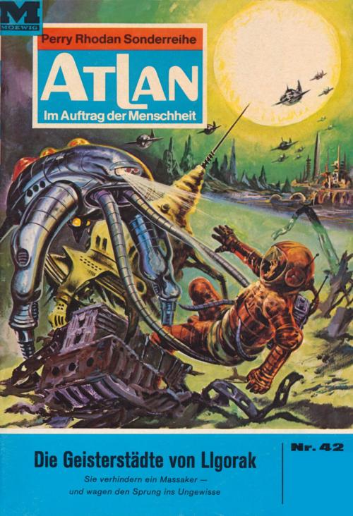 Cover of the book Atlan 42: Die Geisterstädte von Liogorak by Ernst Vlcek, Perry Rhodan digital