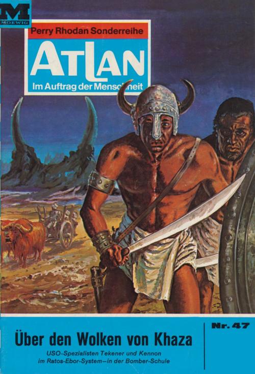Cover of the book Atlan 47: Über den Wolken von Khaza by H.G. Ewers, Perry Rhodan digital