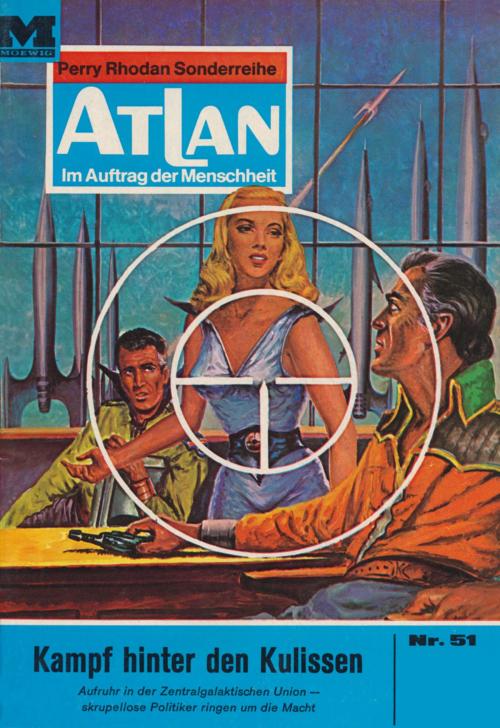 Cover of the book Atlan 51: Kampf hinter den Kulissen by Hans Kneifel, Perry Rhodan digital