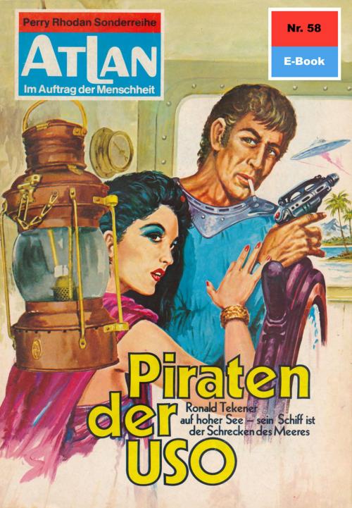 Cover of the book Atlan 58: Piraten der USO by Hans Kneifel, Perry Rhodan digital