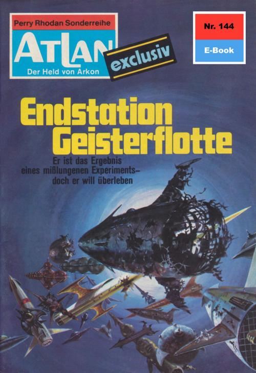 Cover of the book Atlan 144: Endstation Geisterflotte by Ernst Vlcek, Perry Rhodan digital